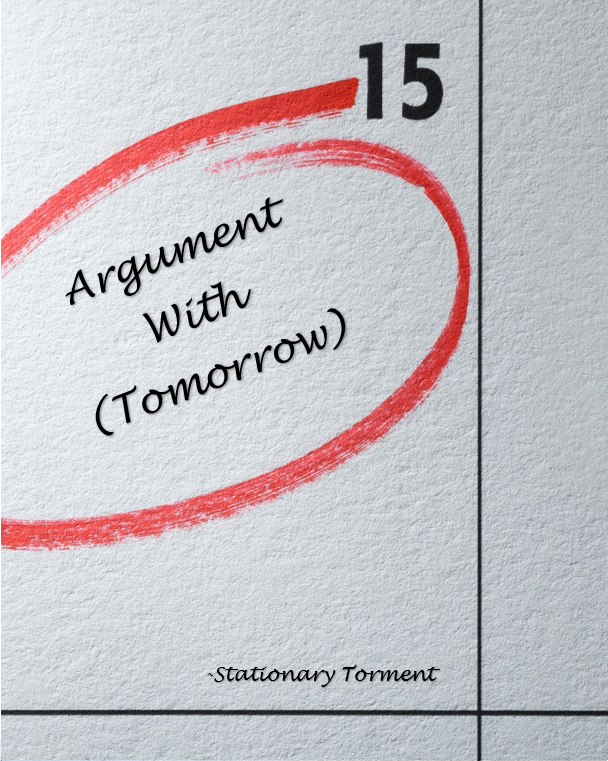 Argument With (Tomorrow)